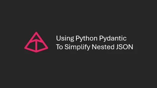 Converting Python Dictionaries to Objects Using Pydantic to Simplify Nested Data Structures